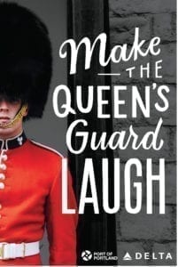 Port of Portland: Delta Contest (Make the Queen's Guard Laugh)