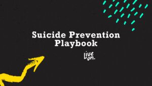 LiveOn Suicide Prevention Playbook